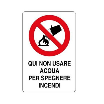 Cartello in alluminio QUI NON USARE ACQUA PER SPEGNERE INCENDI - 350x125 mm