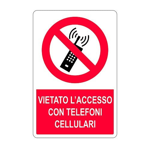 Cartello in alluminio VIETATO L'ACCESSO CON TELEFONI CELLULARI ACCESI - 330x500 mm